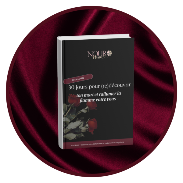 Ebook - Challenge 30 jours pour (re)découvrir ton mari et rallumer la flamme entre vous